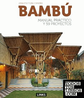 BAMBU MANUAL PRACTICO Y 59 PROYECTOS