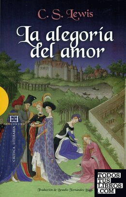 La alegoría del amor: un estudio sobre tradicion medieval