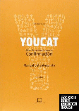 Youcat Confirmación. Manual del Catequista