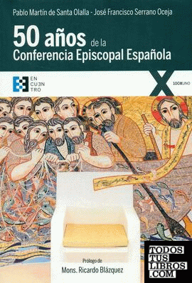 Cincuenta años de la Conferencia Episcopal Española