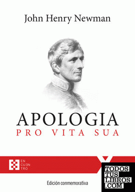 Apología pro Vita Sua. Edición conmemorativa
