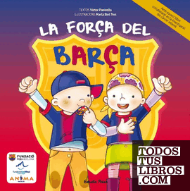 La força del Barça La força del Barça