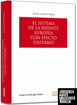 El sistema de la patente europea con efecto unitario