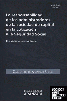 La responsabilidad de los administradores de la sociedad de capital en la cotización a la seguridad social