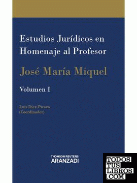 Estudios Jurídicos en homenaje al profesor José María Miquel (2 Volúmenes)