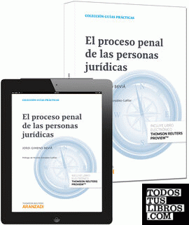 El proceso penal de las personas jurídicas (Papel + e-book)