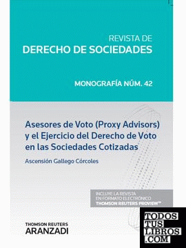Asesores de Voto (Proxy Advisors) y el Ejercicio del Derecho de Voto en las Sociedades Cotizadas (Papel + e-book)