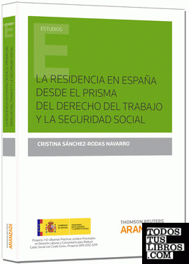 La residencia en España desde el prisma del Derecho del Trabajo y la Seguridad Social