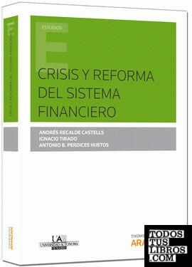 Crisis y reforma del sistema financiero