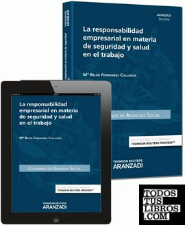 La responsabilidad empresarial en materia de seguridad y salud en el trabajo (Papel + e-book)