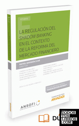 La regulación del Shadow Banking en el contexto de la reforma del mercado financiero (Papel + e-book)