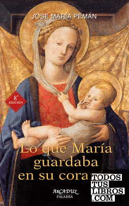Lo que María guardaba en su corazón