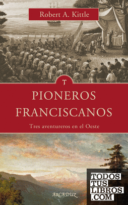 Pioneros franciscanos
