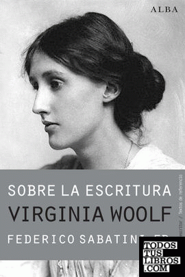Sobre la escritura. Virginia Woolf