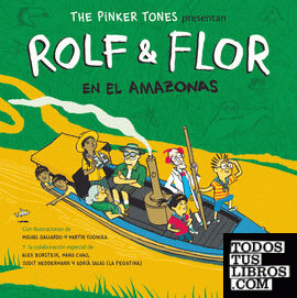 Rolf & Flor en el Amazonas