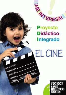 Proyecto Didáctico Integrado  " El cine "