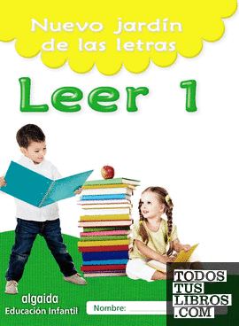 Nuevo jardín de las letras. Leer 1. Educación Infantil