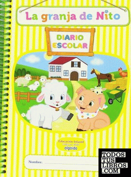 Libro-Agenda/Diario de Clase. La granja de Nito. 1º Ciclo Educación Infantil