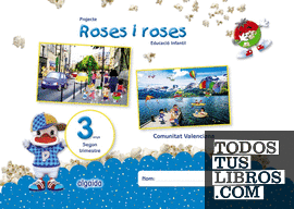 Projecte Roses i roses. Educació Infantil. 3 anys. Segon Trimestre