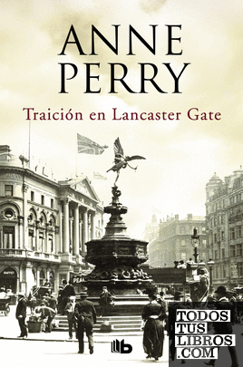 Traición en Lancaster Gate (Inspector Thomas Pitt 31)