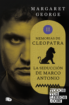 La seducción de Marco Antonio (Memorias de Cleopatra 2)