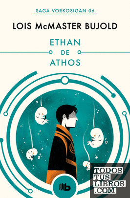 Ethan de Athos (Las aventuras de Miles Vorkosigan 6)
