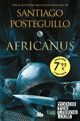 El hijo del cónsul (Campaña edición limitada) (Trilogía Africanus 1) (Trilogía Africanus 1)