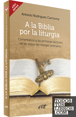 A la Biblia por la liturgia (Año impar)