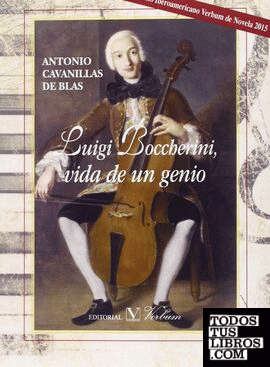 Luigi Boccherini, vida de un genio. Premio Iberoamericano Verbum de Novela 2015