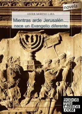 MIENTRAS ARDE JERUSALÉN