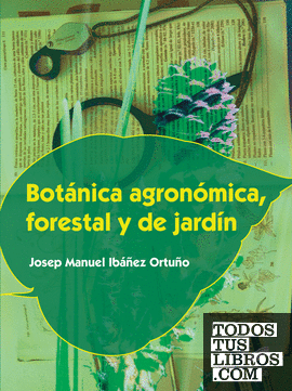 Botánica agronómica, forestal y de jardín
