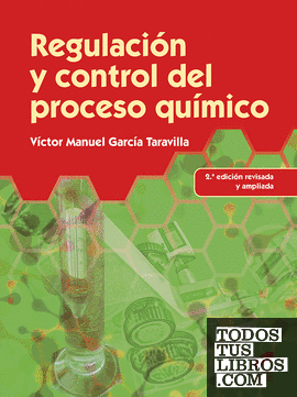 Regulación y control del proceso químico (2.ª edición revisada y ampliada)