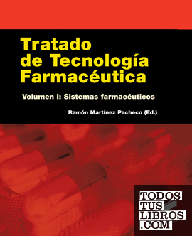 Tratado de tecnología farmacéutica. Volumen I