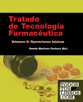 Tratado de Tecnología Farmacéutica. Volumen II