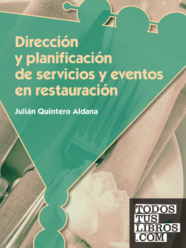 Dirección y planificación de servicios y eventos en restauración