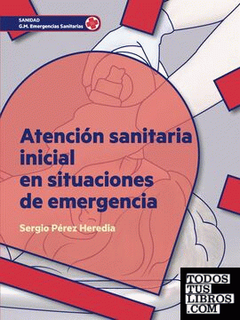 Atención saniaria inicial en situaciones de emergencia