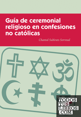 Guía de ceremonial religioso en confesiones no católicas