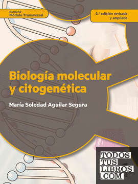 Biología molecular y citogenética (2.ª edición revisada y actualizada)