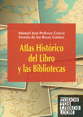 Atlas histórico del Libro y las Bibliotecas