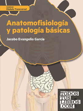 Anatomofisiología y patología básicas
