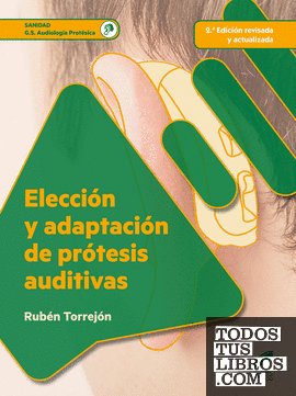Elección y adaptación de prótesis auditivas (2.ª edición revisada y actualizada)