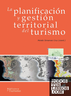 La planificación y gestión territorial del turismo