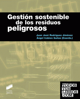 Gestión sostenible de los residuos peligrosos Gestión sostenible de los residuos peligrosos