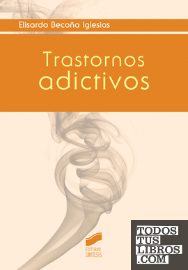 Trastornos adictivos Trastornos adictivos
