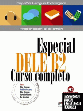 Especial DELE B2 curso completo - libro del alumno