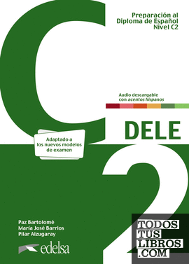 Preparación al DELE C2. Libro del alumno. Nueva edición