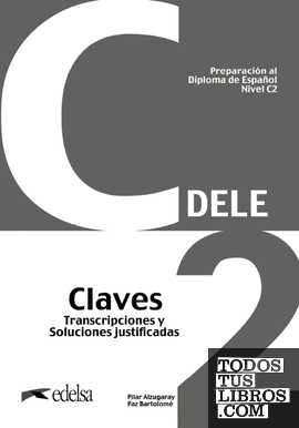 Preparación al DELE C2 Claves. Nueva edición