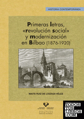 Primeras letras, revolución social y modernización en Bilbao (1876-1920)