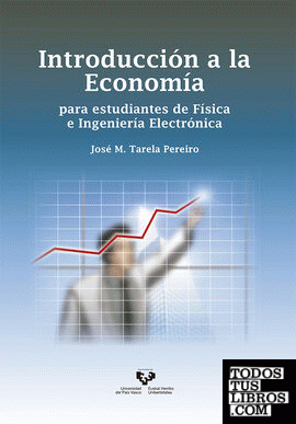Introducción a la economía para estudiantes de Física e Ingeniería Electrónica