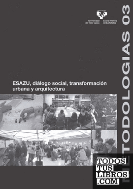 ESAZU, diálogo social, transformación urbana y arquitectura